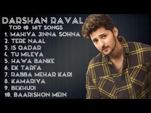 Darshan raval |top 10 hit songs| like comment & subscribe to my channel press the🔔icon @SIMUSIC15! class=