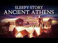 Exploring Ancient Greece - A Relaxing Sleep Story 😴😴😴