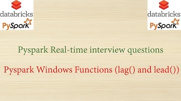 Pyspark Real-time interview Questions - lag() and lead() window Functions