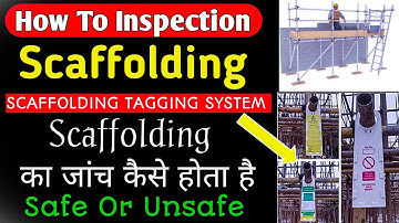 Scaffolding Tag Systems Hindi | Scaffolding Inspection | Scaffolding Inspector Interview Questions