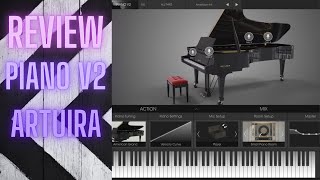 Review :: Piano Arturia : V2 is the Best Pinao Yet!