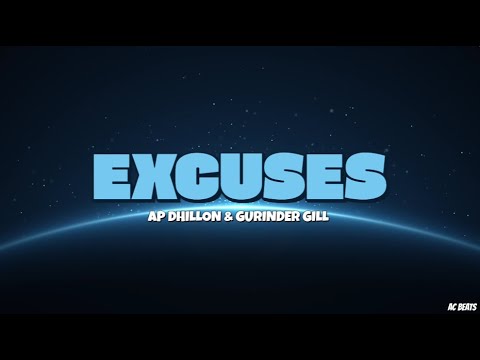 EXCUSES LYRICS AP DHILLON GURINDER GILL 