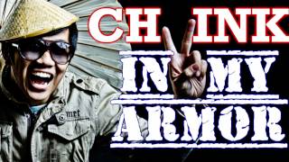 Ch!nk in my Armor! Ch!nk in my Armor!