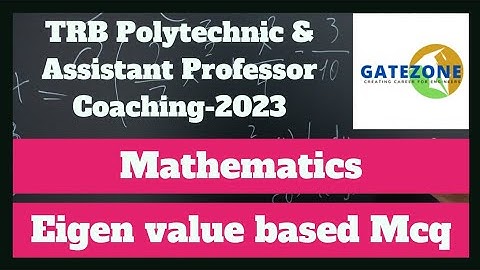 TRB Poly & Asst Prof Coaching-2023 | ECE, EEE, MECH, CSE, ICE | Eigen Value Based MCQ