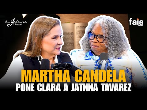MARTHA CANDELA SETS THE RECORD STRAIGHT WITH JATNNA TAVAREZ