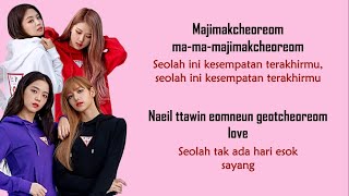 BLACKPINK - As If It's Your Last Terjemahan Indonesia