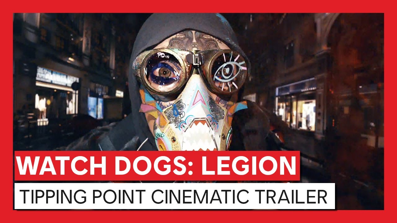 Watch Dogs Legion Tipping Point Cinematic Trailer Youtube