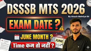 DSSSB MTS Exam Date 2026 | DSSSB MTS New vacancy 2026 | DSSSB MTS 2026 Exam Date | Akash Malviya Sir