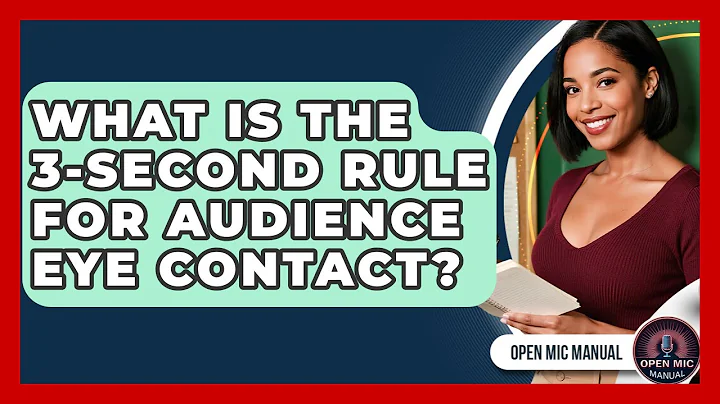What Is The 3-second Rule For Audience Eye Contact? - Open Mic Manual