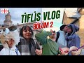 TİFLİS VLOG | BÖLÜM 2 - ŞEHİR MERKEZİNDE TURLUYORUZ | ŞARAP TADIMI MEIDAN PAZAR VE ÇOK DAHA FAZLASI