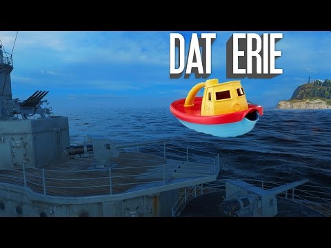 DAT ERIE! World Of Warships - Visual Plays