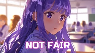 Download Lagu Nightcore - Not Fair - Lyrics MP3