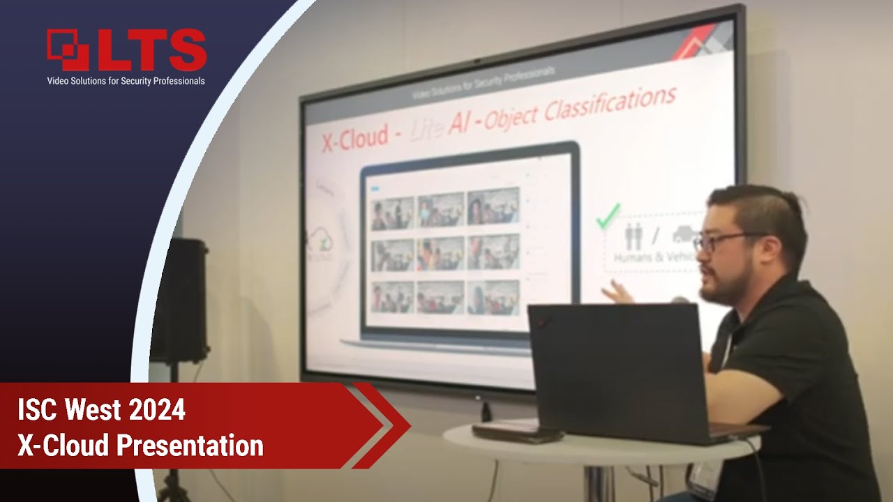 LTS at ISC West 2024 XCloud Presentation YouTube