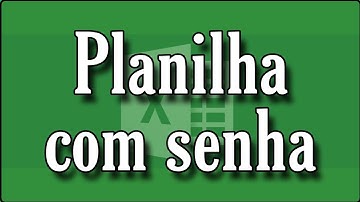 Como Proteger Com Senha Pasta de Trabalho do Excel.