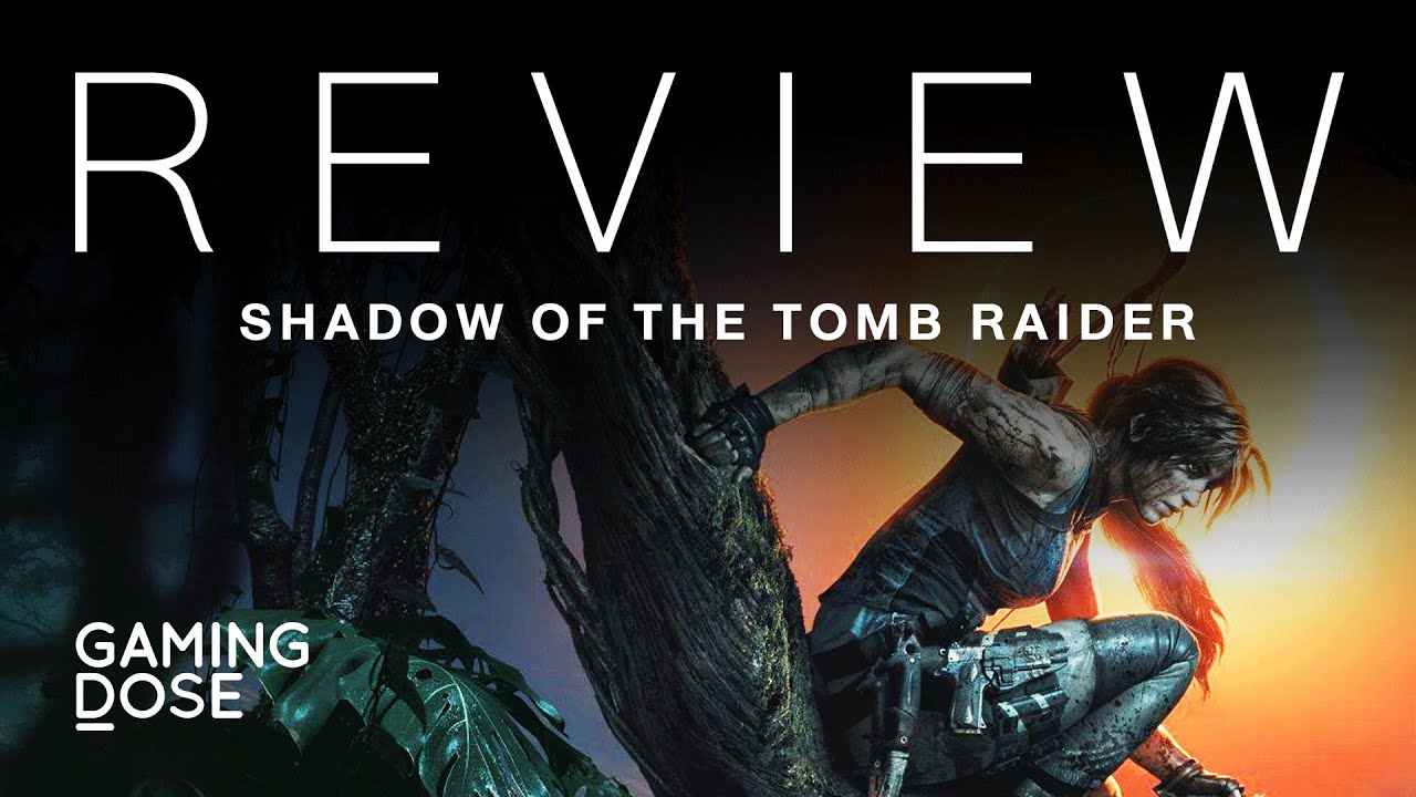 tomb raider รีวิว  Update  GamingDose :: รีวิว: Shadow of the Tomb Raider