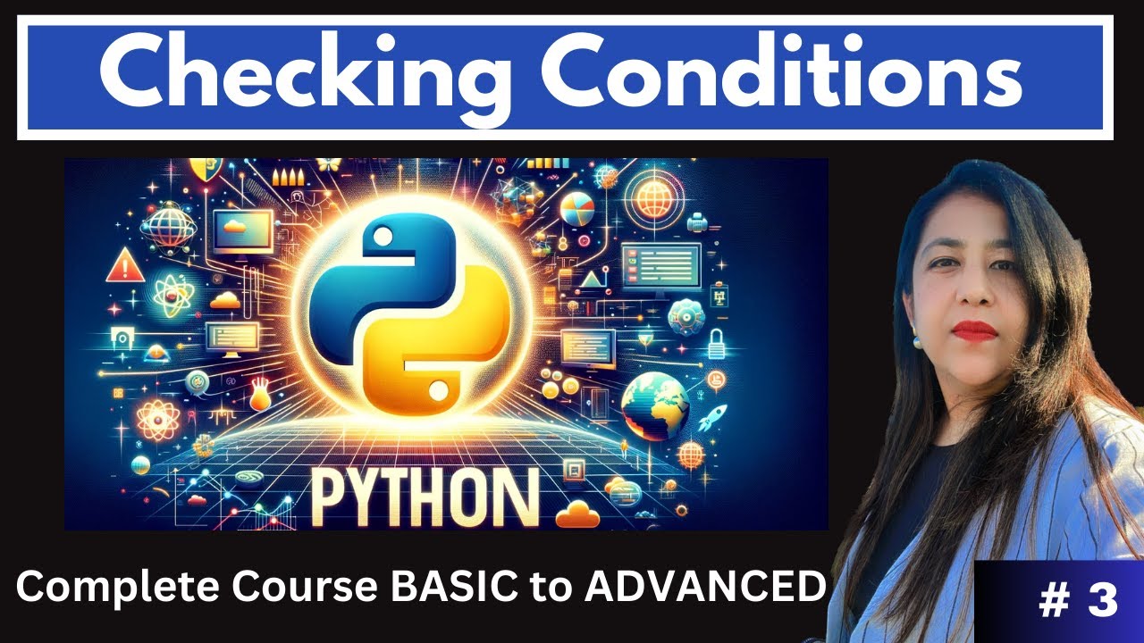Complete Python Course from Noob to Pro | Condition Control Statements ...