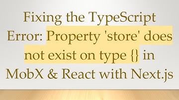 Fixing the TypeScript Error: Property 