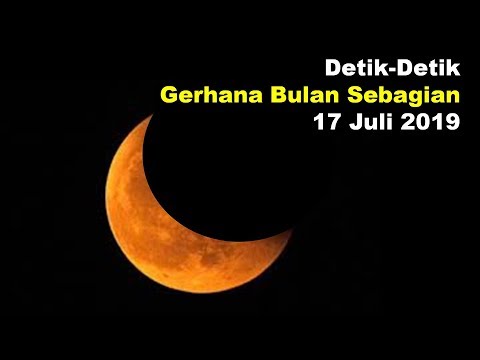 Detik Detik Gerhana Bulan 2019 | Terlihat Jelas Di Indonesia