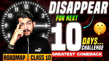 🤯10 Days of Disappearing = The Biggest Comeback of Your Life in STUDY🤯