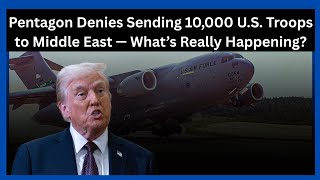 Famous Pentagon Denies Report of 10,000 U.S. Troops to Middle East — What We Know Profile