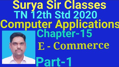 12th Std Computer Applications Chapter-15 E-commerce Part-1