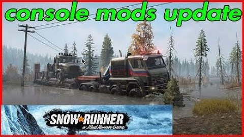 Snowrunner console mods update for today.
