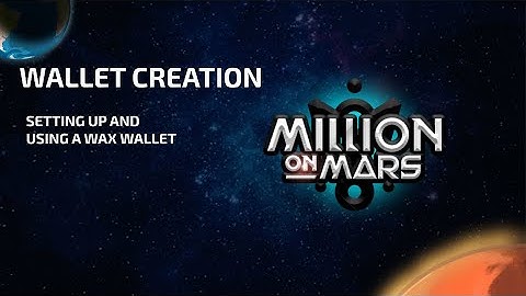 Wallet Creation: Wax Wallet