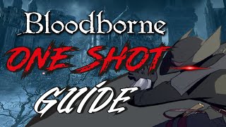 Bloodborne One-Shot Guide All Bosses