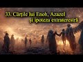 33 crile lui enoh azazel i ipoteza extraterestr