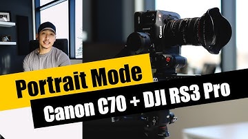 PROFESSIONAL PORTRAIT MODE with the CANON C70 and DJI RS3 PRO