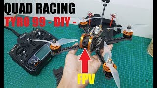 DIY - Quad Racing Tyro 99 - Camera FPV