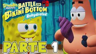 PRIMERA HORA DE JUEGO | PARTE #1 | BOB ESPONJA: BATTLE FOR BIKINI BOTTOM - REHYDRATED (SWITCH)