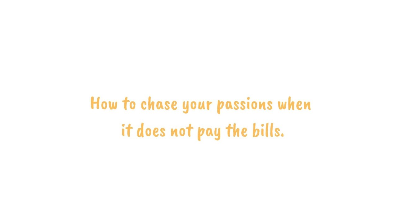 How to chase your passions when money matters| Advice from a Chartered Accountant.