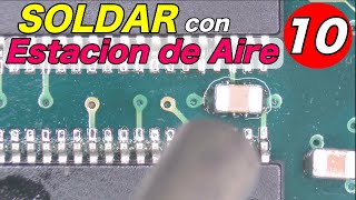 Solder any Component with the Hot Air Station