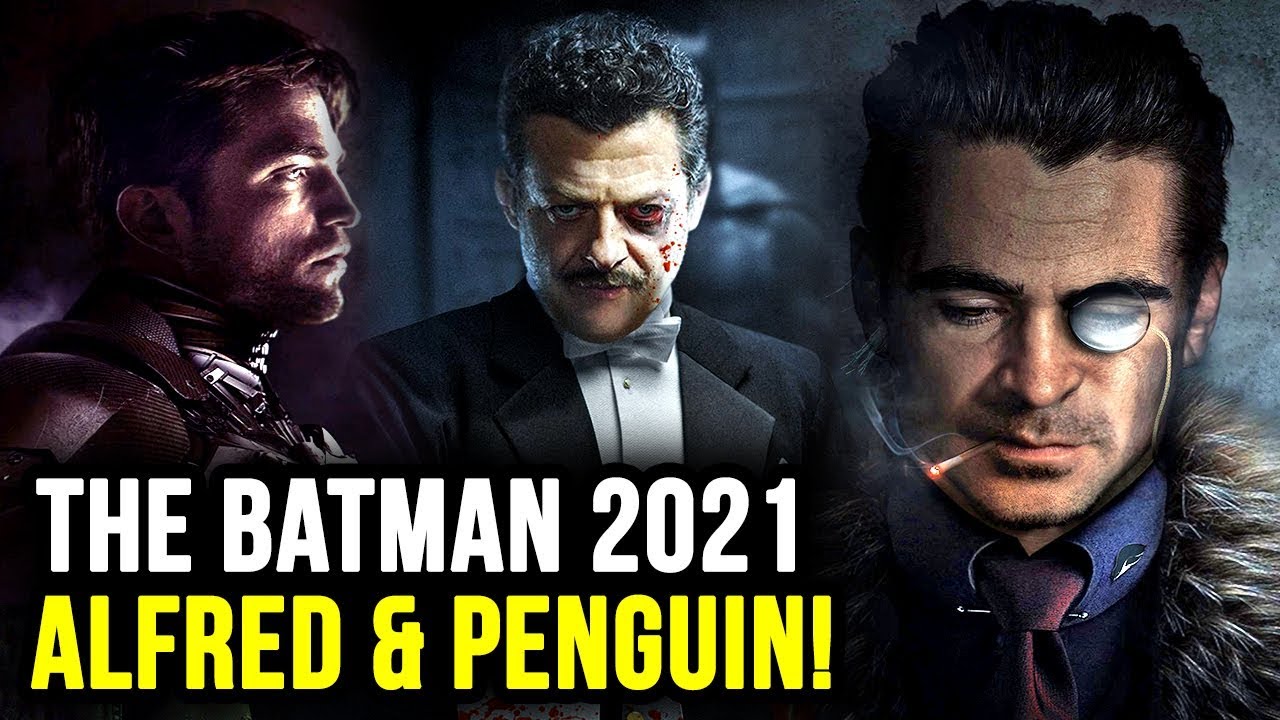 The Batman 2021 Finds Its PENGUIN & ALFRED! - YouTube