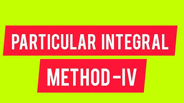 #particularintegralmethodIV# PARTICULAR INTEGRAL MATHOD - IV