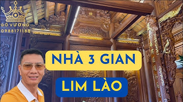 P2. NHÀ GỖ 3 GIAN SIÊU ĐẸP - GỖ LIM LÀO - Cổ truyền Bắc Bộ - Lễ Tân Gia | Gỗ Vương #woodworking