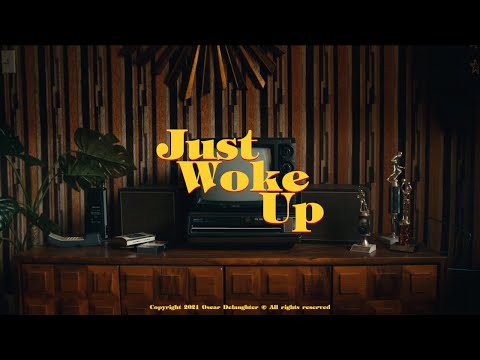 Oscar DeLaughter - Just Woke Up