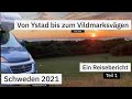 Schweden 2021 mit dem wohnmobil  teil 1  von ystad bis zum vildmarksvgen