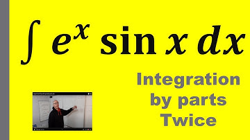 integration by parts twice . e^x sin x dx