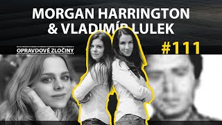 #111 - Morgan Harrington & Vladimír Lulek