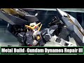 TNT - Metal Build - Gundam Dynames Repair III (Gundam 00) メタルビルド - ガンダムデュナメスリペアIII (ガンダム００)