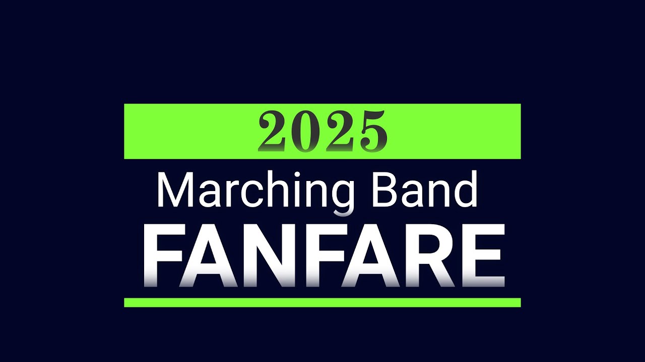 2025 Marching Band Fanfare Episode 1