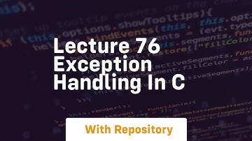 Lecture 76 exception handling in c