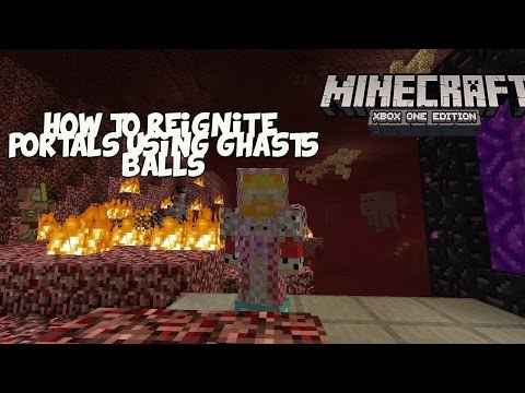 Minecraft Xbox One | Destroyed Nether Portal? Reignite Nether Portals using Ghasts!