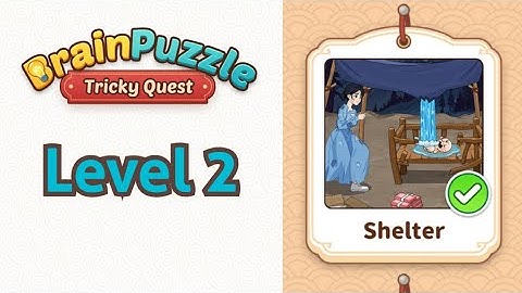 Brain Puzzle Tricky Quest Level 2 Shelter | Game Walkthrough