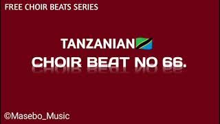 FREE CHOIR BEAT No. 66 || BITI YA KWAYA NAMBA 66.  255759683635