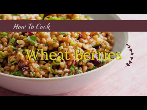 Video: How To Cook Wheat