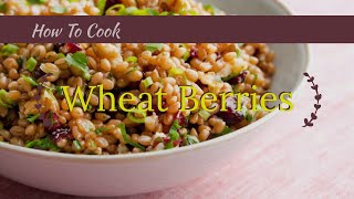 How to Cook Wheat Berries Recipe – Love and Lemons