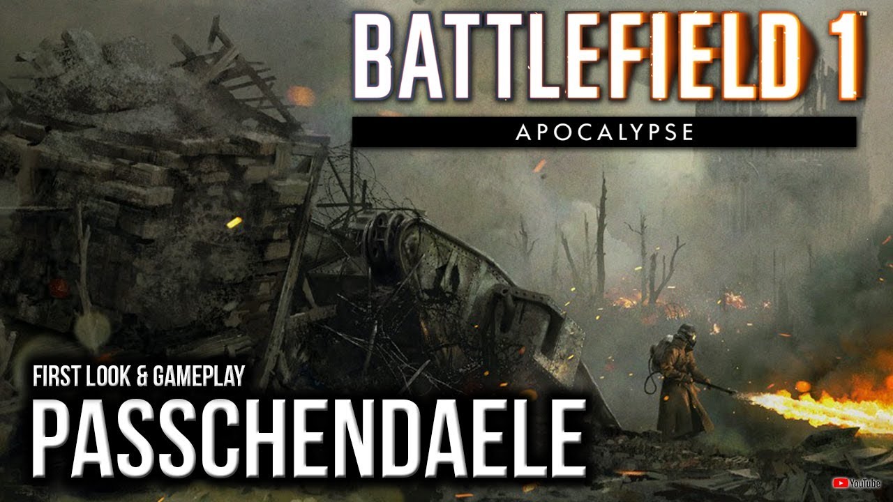 NEW MAP Passchendaele First Look & Gameplay - Apocalypse DLC | BATTLEFIELD 1